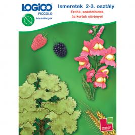 LOGICO Piccolo 3462 - Ismeretek 2-3. osztály: Erdők, szántóföldek és kertek növényei